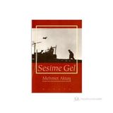 Sesime Gel - Mehmet Aktaş