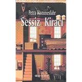 SESSIZ KİRACI - PETRA HAMMESFAHR