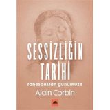 Sessizliğin Tarihi: Rönesanstan Günümüze