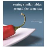 SETTING SIMILAR TABLES AROUND THE SAME SEA - GÜZİN YALIN