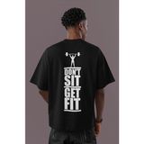 Sevbano Dont Sit Get Fit Sırt Baskılı Unisex Oversize Body Building Fitness Gym Tişört - Siyah - 2XL