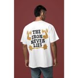 Sevbano The Iron Never Lies Yazılı Bodybuilding Fitness Sırt Baskılı Unisex Oversize Gym Tişört - Beyaz - XS