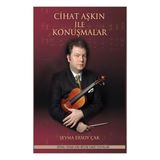 Sevda Cenap And Müzik Vakfı Yayınları Cihat Aşkın ile Konuşmalar