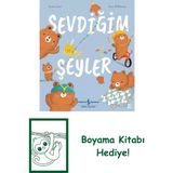 Sevdiğim Şeyler + Boyama Kitabı