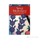 Sevgi Medeniyeti - Raşit Küçük