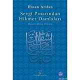 SEVGI PINARINDAN HIKMET DAMLALARI HASAN HOCA DİVANI - HASAN ARSLAN