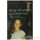 SEVGI TOHUMLARI ÇOCUKLARIMIZ - BETÜL ÖZDOĞRU
