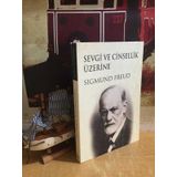 SEVGI VE CINSELLIK ÜZERİNE - SIGMUND FREUD
