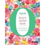 Sevgi ve Dostluk Kitabı - Oprah Winfrey - Doğan Novus Yayınları
