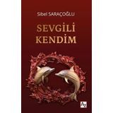 Sevgili Kendim Sibel Saraçoğlu