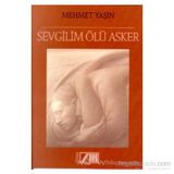 SEVGILIM ÖLÜ ASKER - Mehmet Yaşın