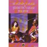SEVGININ YASASI & ŞİDDETİN YASASI - LEV NİKOLAYEVİÇ TOLSTOY