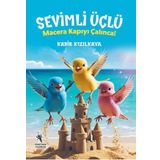Sevimli Üçlü - Macera Kapıyı Çalınca!