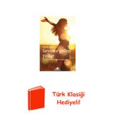 Sevince Giden Yollar: Yaşamı Anlamlandırmanın M... + Türk Klasiği Hediye