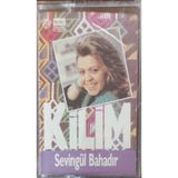 Sevingül Bahadır Kilim Kaset