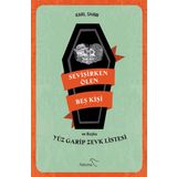 Sevişirken Ölen Beş Kişi ve Yüz Garip Zevk Listesi - Karl Shaw