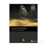 SEYAHAT YAZILARI - MUSTAFA İSLAMOĞLU