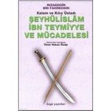 ŞEYHÜLİSLAM İNB TEYMIYYE VE MÜCADELESİ - RIZAEDDİN İNB FAHREDDIN