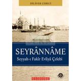 SEYRANNAME SEYYAH-I FAKIR EVLIYA ÇELEBİ - DILAVER CEBECI