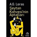 Şeytan Kahvesi'nin Aptalları