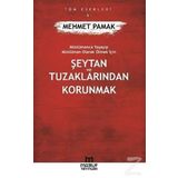 Şeytan Ve Tuzaklarından Kurtulmak - Mehmet Pamak