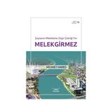 Şeytanın Meleklerle Zılgıt Çektiği Yer Melekgirmez - Mehmet Hameş