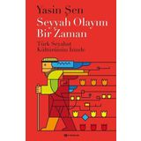 Seyyah Olayım Bir Zaman - Yasin Şen