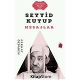Seyyid Kutub Mesajlar - Ferhat Özbadem