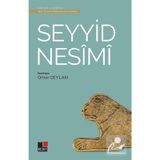 Seyyid Nesimi - Türk Tasavvuf Edebiyatından Seçmeler 2 - Ömür Ceylan