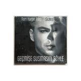 Sezen Aksu Nuri Harun Ateş Geçmişe Susmasını Söyle Cd (Sıfır Jelatinli)