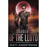 Shadows of the Lloyd, an Urban Fantasy Mystery: Noctis Investigations, Book 5