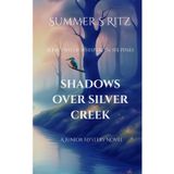 Shadows Over Silver Creek: Book Two of Whispers in The Pines