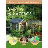 Sheds and Gazebos : Ideas and Plans for Garden Structures