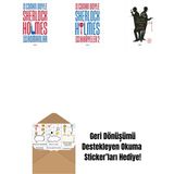 Sherlock Holmes - Bütün Romanlar (Ciltli) + Sherlock Holmes - Bütün Hikayeler 2 + Sherlock Holmes’un Vaka Kitabı + Okuma Sticker'ları - Hayır
