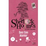 Sherlock Holmes Dans Eden Adamlar Arthur Conan Doyle Bilgili Yayınları