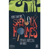 Sherlock Holmes'un Son Görevi (Sherlock Holmes 4. Kitap)