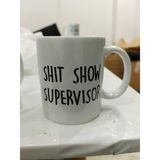 Shit Show Supervisor Kupa - Komik Yönetici Seramik Bardak Ofis Hediyesi 325ml