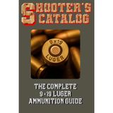 Shooter’s Catalog: The Complete 9×19 Luger Ammunition Guide: World's Parabellum Ammo Catalog (Shooting, Guns and Ammo Enthusiasts, Band 1)