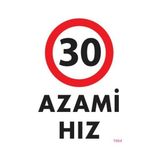 Shopwave 30 Azami Hız Uyarı Levhası 25X35 KOD:1964