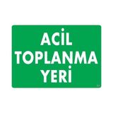 Shopwave Acil Toplanma Yeri Uyarı Levhası 25X35 Kod:51
