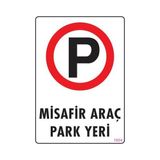 Shopwave Araç Park Yeri Uyarı Levhası 25X35 KOD:1604