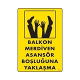 Shopwave Boşluğa Yaşlaşma Uyarı Levhası 25X35 KOD:411