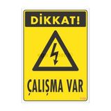 Shopwave Dikkat Çalışma Var Uyarı Levhası 17,5X25 KOD:1108