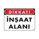 Shopwave Dikkat Inşaat Alanı Uyarı Levhası 25X35 KOD:1410