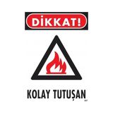 Shopwave Dikkat Kolay Tutuşan Uyarı Levhası 25X35 KOD:857