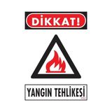 Shopwave Dikkat Yangın Tehlikesi Uyarı Levhası 25X35 KOD:852