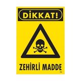 Shopwave Dikkat Zehirli Madde Uyarı Levhası 25X35 KOD:795
