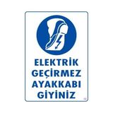 Shopwave Elektrik Geçirmez Ayakkabı Uyarı Levhası 25X35 Kod:10
