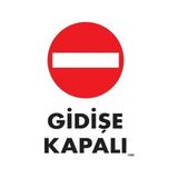 Shopwave Gidişe Kapalı Uyarı Levhası 25X35 KOD:1588
