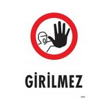 Shopwave Girilmez Uyarı Levhası 25X35 KOD:1479